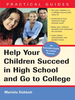 cover image of Help Your Children Suceed in High School and Go to College